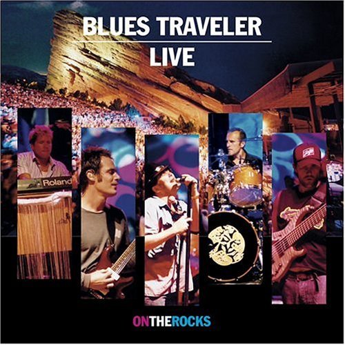 Blues Traveler Live On The Rocks 