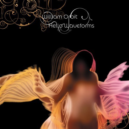 William Orbit Hello Waveforms 
