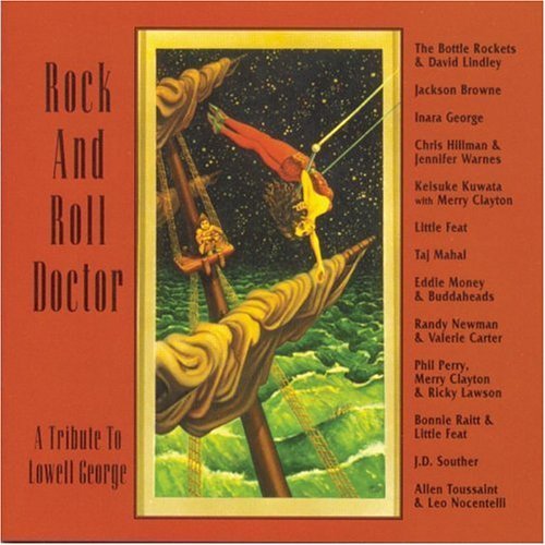 Rock N Roll Doctor/Rock N Roll Doctor@Browne/Taj Mahal/Little Feat@T/T Lowell George