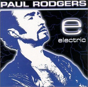 Paul Rodgers/Electric