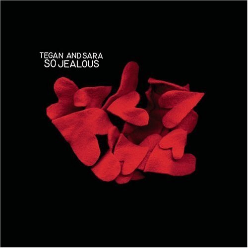 TEGAN & SARA/SO JEALOUS