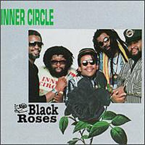 Inner Circle/Black Roses