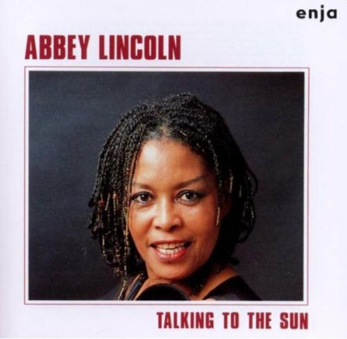 Abbey Lincoln/Talking To The Sun