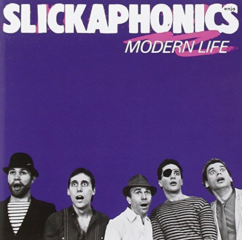 Slickaphonics/Anderson/Modern Life