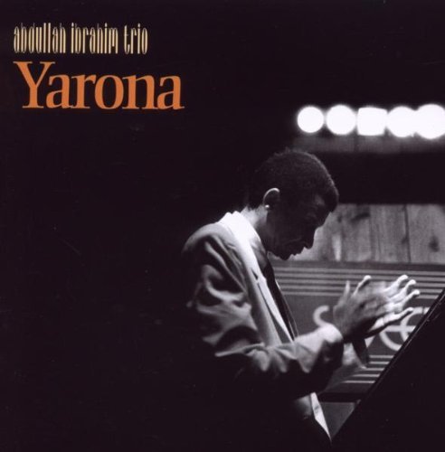 Abdullah Ibrahim/Yarona