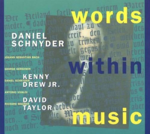 Daniel Schnyder/Words Within Music