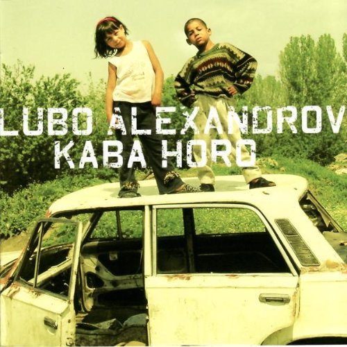 Lubo Alexandrov/Kaba Horo