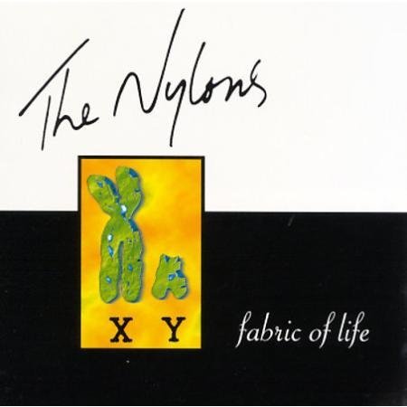 Nylons/Fabric Of Life@Import-Eu