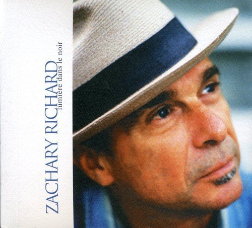 Zachary Richard/Lumiere Dans Le Noir@Import-Can