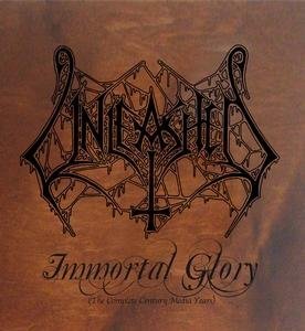 Unleashed/Immortal Glory-The Complete Ce@Import-Gbr