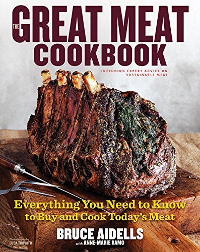 Bruce Aidells Great Meat Cookbook The Everything You Need To Know To Buy And Cook Today 
