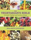 Inga Britta Sundqvist The Vegetarian's Bible 350 Quick Practical And Nutritious Recipes 