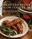 Michele Scicolone The Mediterranean Slow Cooker 