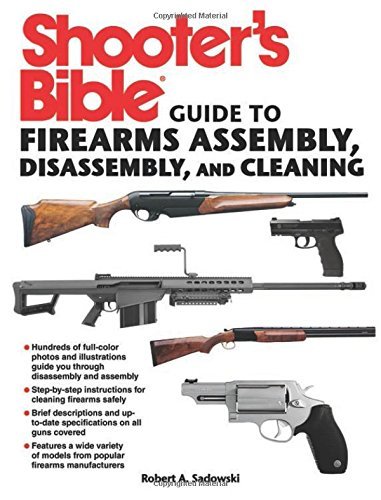 Robert A. Sadowski/Shooter's Bible Guide to Firearms Assembly, Disass