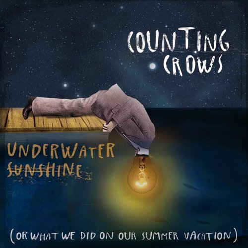 Counting Crows/Underwater Sunshine (Or What We Did On Our Summer