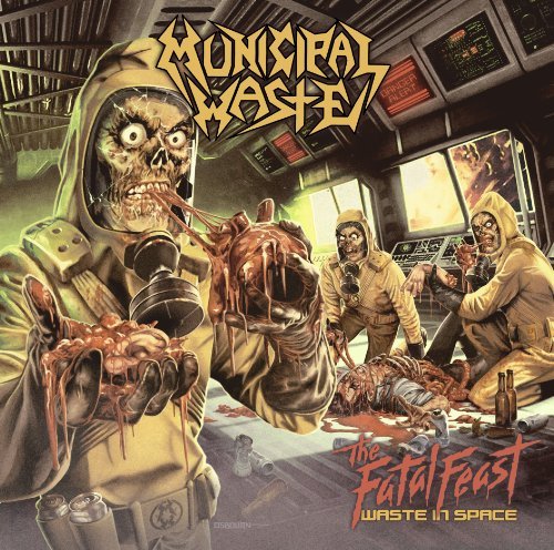 Municipal Waste/Fatal Feast@Deluxe Ed.