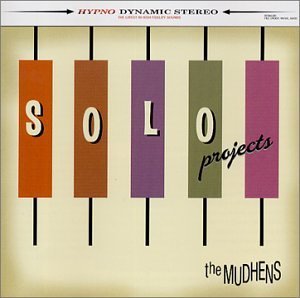 Mudhens Solo Projects 