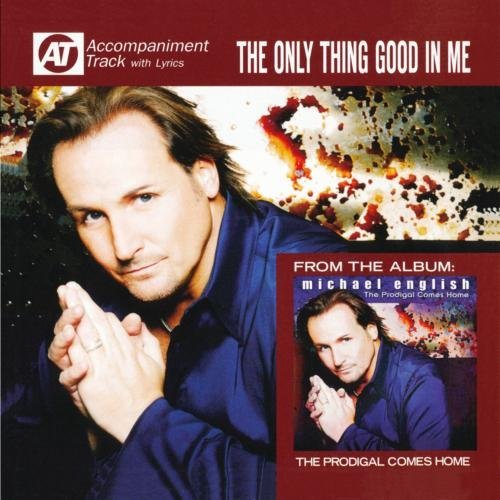 Michael English/Only Thing Good In My@Manufactured on Demand