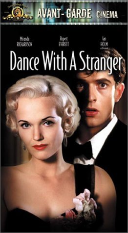 Dance With A Stranger/Richardson/Everett/Holm/Whalle@Clr/Cc@R/Avant-Garde Cinema