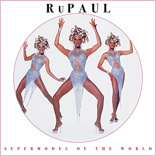 Rupaul/Supermodel Of The World (pic disc)