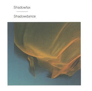 Shadowfax/Shadowdance