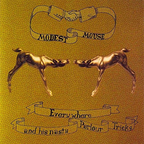 Modest Mouse/Everywhere & His Nasty Parlor