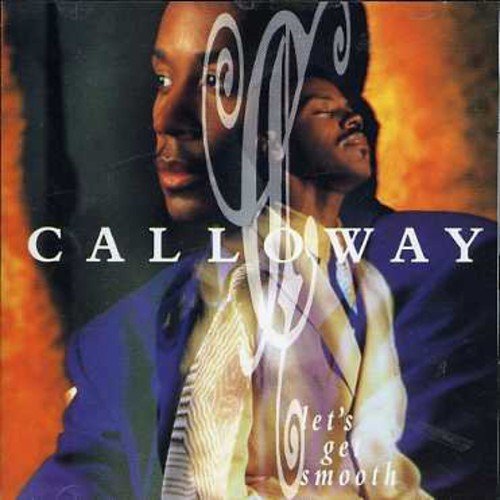 Calloway/Lets Get Smooth@Import-Can