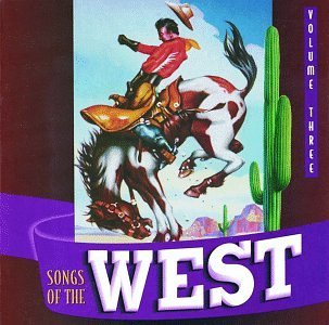 Songs Of The West/Vol. 3-Gene Autry & Roy Rogers@Songs Of The West