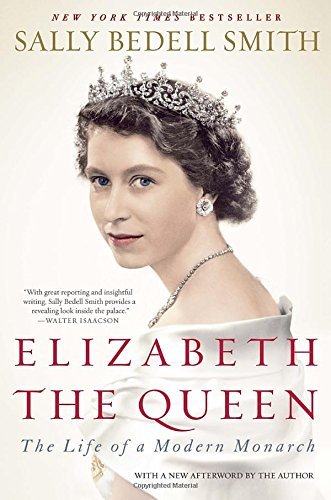 Sally Bedell Smith/Elizabeth The Queen@The Life Of A Modern Monarch