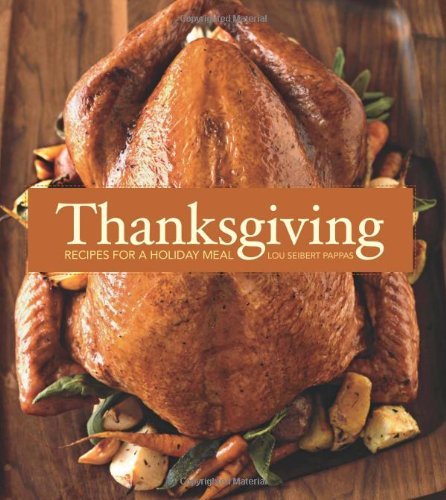 Lou Seibert Pappas Thanksgiving Recipes For A Holiday Meal Original 