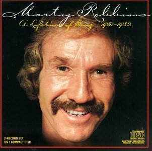 Marty Robbins/Lifetime Of Song (1951-1982)