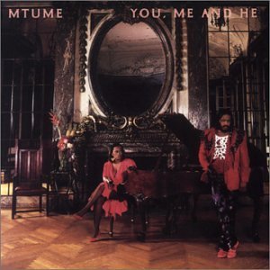 MTUME/YOU ME & HE