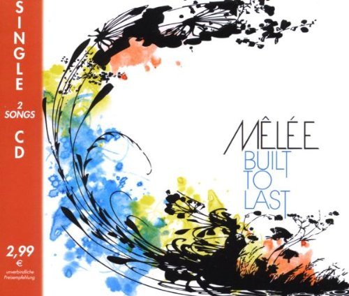Melee/Built To Last@Import-Eu