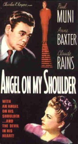 ANGEL ON MY SHOULDER (1946)/BAXTER/RAINS/MUNI/STEVENS/SANF