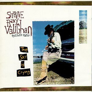 VAUGHAN,STEVIE RAY & DOUBLE TR/SKY IS CRYING