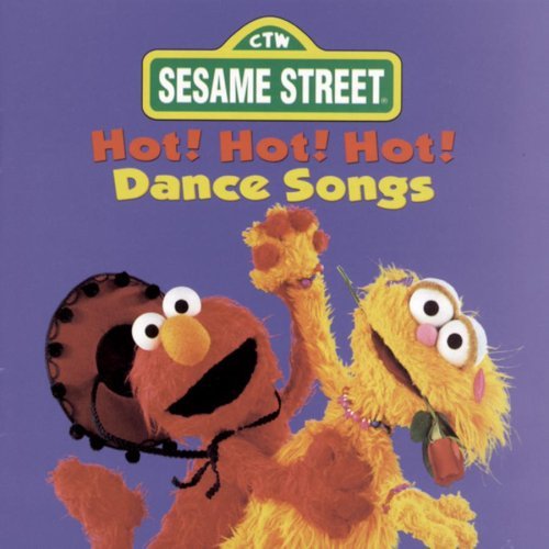 SESAME STREET/HOT! HOT! HOT! DANCE SONGS