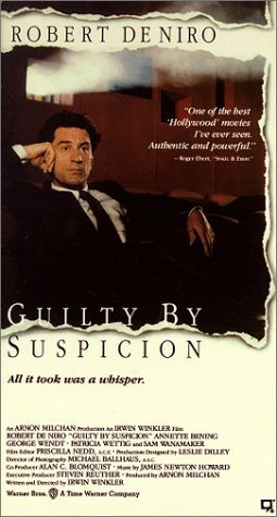 GUILTY BY SUSPICION/DE NIRO/BENING/WENDT/WETTIG/WA