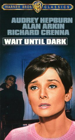 WAIT UNTIL DARK/HEPBURN/ARKIN/CRENNA/ZIMBALIST