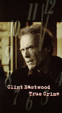 TRUE CRIME (1999)/EASTWOOD/WOODS/WASHINGTON/LEAR
