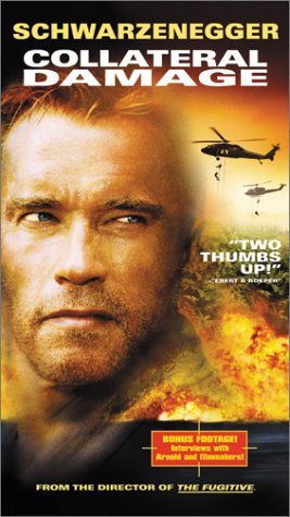 Collateral Damage/Schwarzenegger/Koteas/Neri/Cur@Clr/Cc/Dss@R