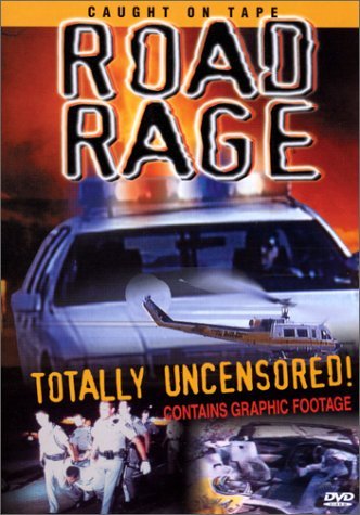 Road Rage-Totally Uncensored/Road Rage-Totally Uncensored@Clr@Nr/Unrated