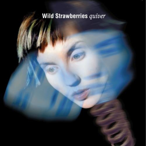 WILD STRAWBERRIES/QUIVER