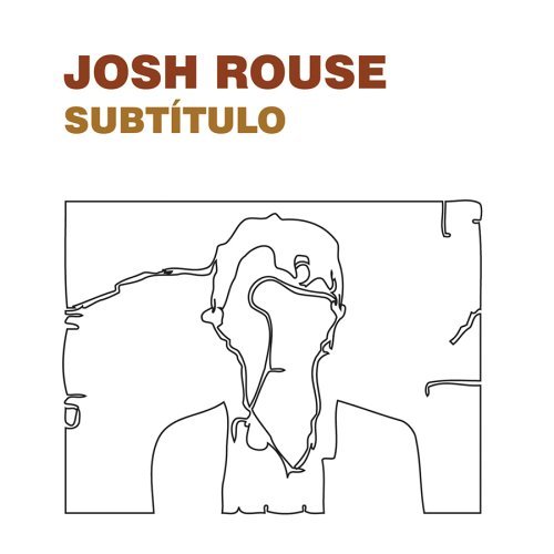 ROUSE,JOSH/SUBTITULO