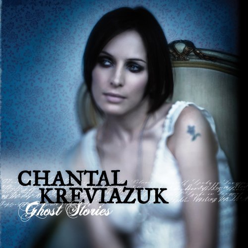 Chantal Kreviazuk/Ghost Stories