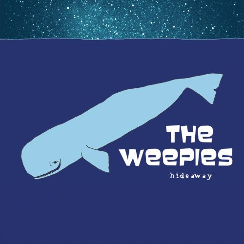 WEEPIES/HIDEAWAY