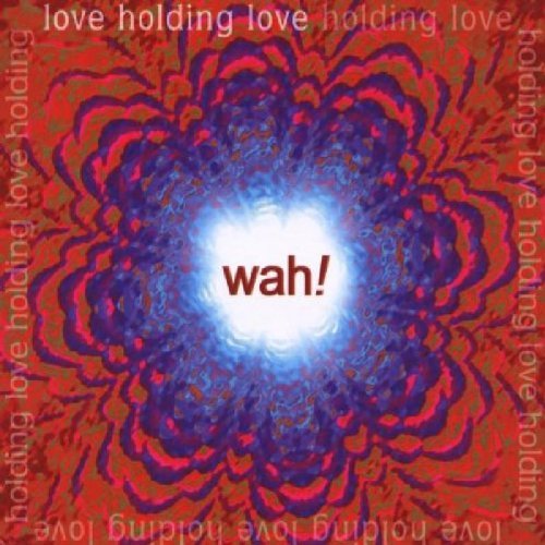 Wah!/Love Holding Love@Digipak