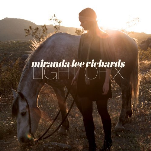 Miranda Lee Richards/Light Of X