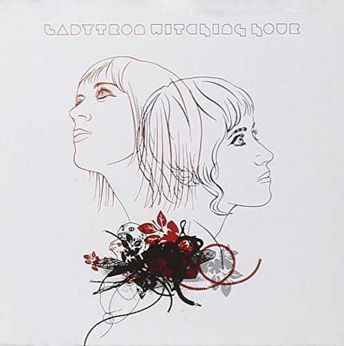 Ladytron Witching Hour 