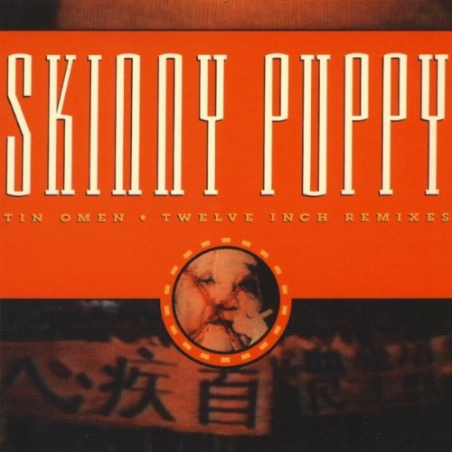 Skinny Puppy/Tin Omen