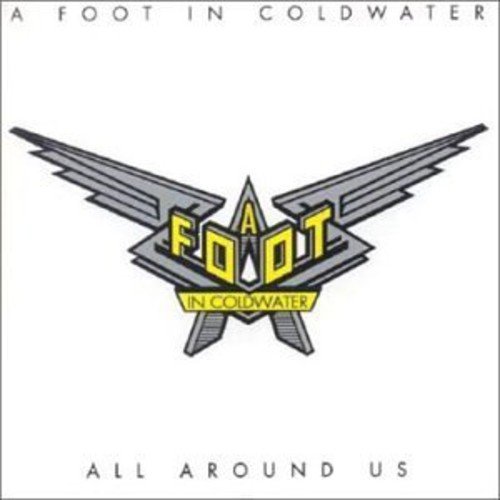 Foot In Coldwater/All Around Us@Import-Can